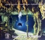 A quest for the secrets of Xibalba - Hledání tajemství Xibalby